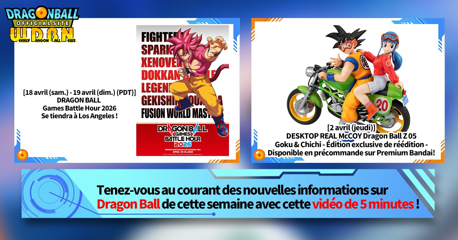 [6 avril] Bulletin Nouvelles hebdomadaires Dragon Ball !