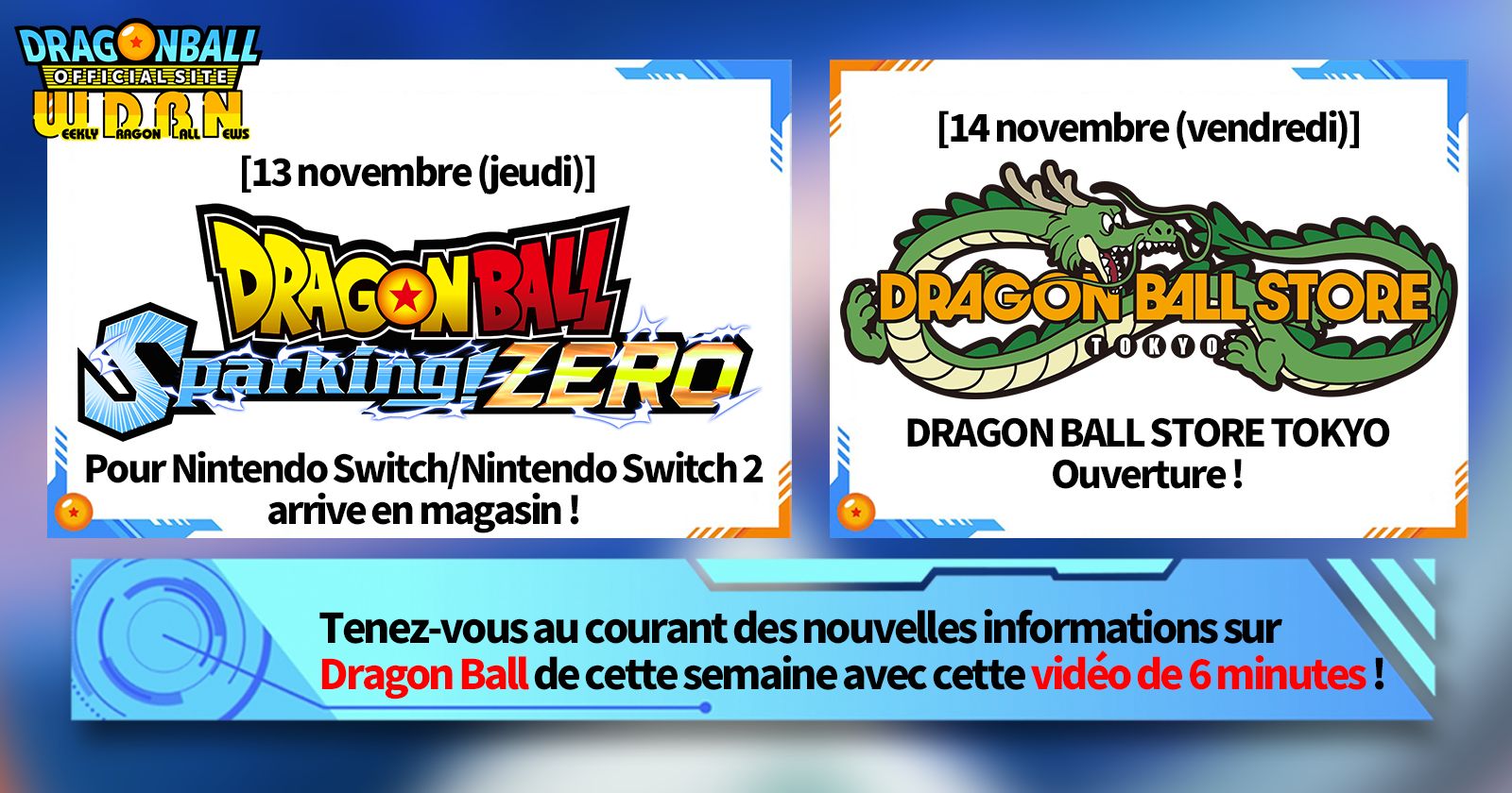 [10 novembre] Bulletin Nouvelles hebdomadaires Dragon Ball !